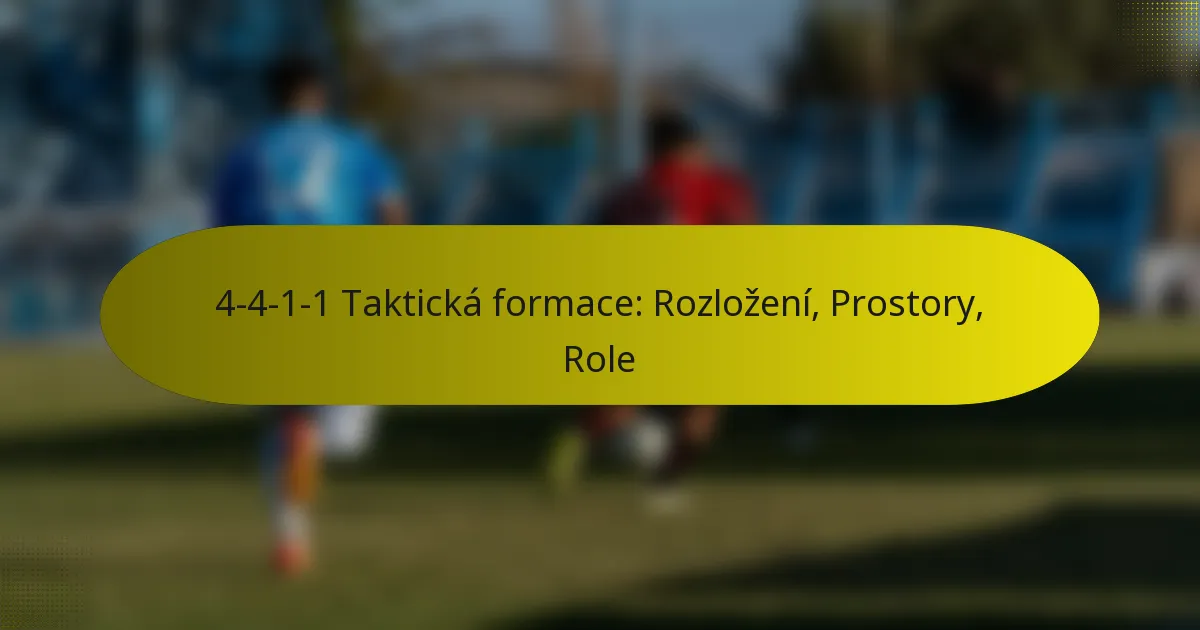 4-4-1-1 Taktická formace: Rozložení, Prostory, Role