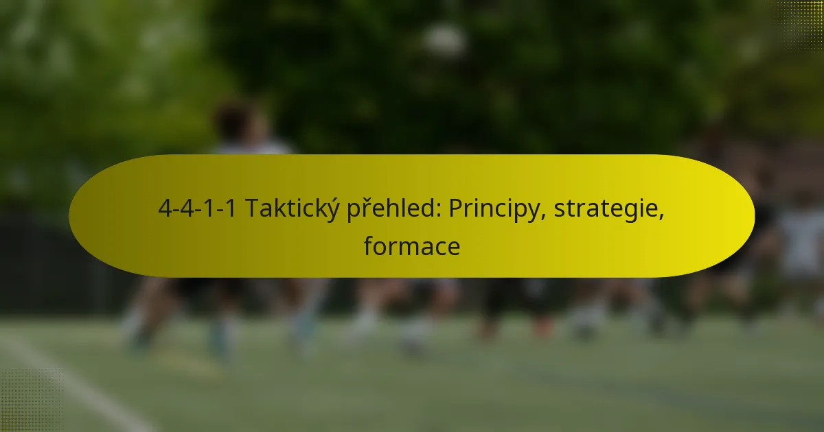 4-4-1-1 Taktický přehled: Principy, strategie, formace