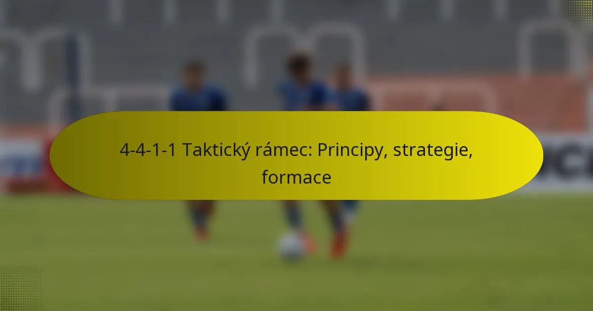4-4-1-1 Taktický rámec: Principy, strategie, formace
